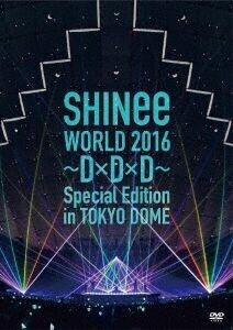 SHINee WORLD 2016～D×D×D～ Special Edition in TOKYO(通常版)/SHINee