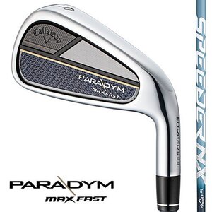 新品 キャロウェイ PARADYM MAX FAST #6-PW 5本 純正カーボン SPEEDER NX 40 for CW (R) 日本 パラダイム マックスファスト スピーダーNX