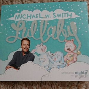 マイケル・W.スミスMICHAEL W. SMITH ☆lullaby輸入盤