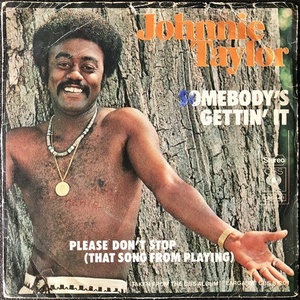 【Disco & Soul 7inch】Johnnie Taylor / Somebody