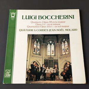 [f44]/仏盤 LP/『ボッケリーニ 弦楽四重奏曲集 / ジャン ノエル モラール弦楽四重奏団 / Boccherini /Quatuor A Cordes Jean-Noel Molard』