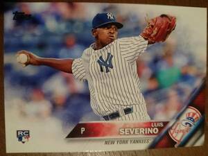 ★RC ルーキー LUIS SEVERINO TOPPS 2016 #265 MLB WBC ドミニカ NEW YORK YANKEES セベリノ ROOKIE CARD NY ヤンキース METS メッツ