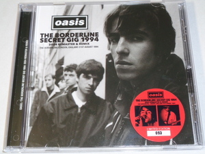 OASIS/THE BORDERLINE SECRET GIG 1994(2024 REMASTER & REMIX) CD