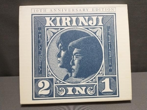 キリンジ CD 2 IN 1~10TH ANNIVERSARY EDITION~