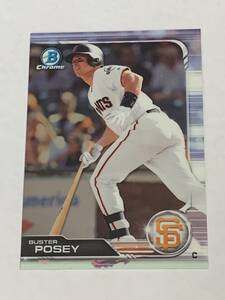 BUSTER POSEY 2019 BOWMAN CHROME #72 GIANTS 即決