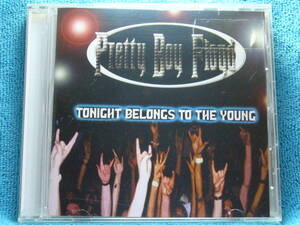 [CD] Pretty Boy Floyd / Tonight Belongs To The Young ☆美品