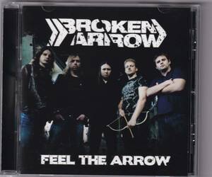 【ROCK】BROKEN ARROW／FEEL THE ARROW◆自主制作盤，メロディアス・ハード