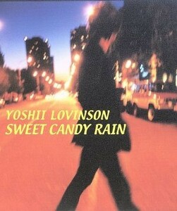 ＳＷＥＥＴ　ＣＡＮＤＹ　ＲＡＩＮ／ＹＯＳＨＩＩ　ＬＯＶＩＮＳＯＮ（ＴＨＥ　ＹＥＬＬＯＷ　ＭＯＮＫＥＹ）