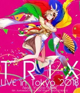 [Blu-Ray]TRIX Live in Tokyo 2018 feat.Yucco Miller TRIX