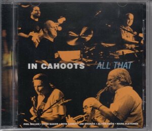 【PHIL MILLER】IN CAHOOTS / ALL THAT（輸入盤CD）