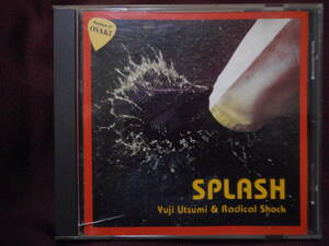 Yuji Utsumi ＆ Radical Shock 内海裕司＆ラジカルショック/Splash スプラッシュ / PCA-0021 内海裕司 菊克己 ヒロ菊地 土井伸一 宮城 石巻