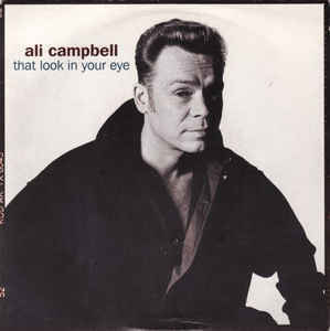 Ali Campbell / That Look In Your Eye 7インチ Kuff Records 1995 UK盤 UB40 グランドビート