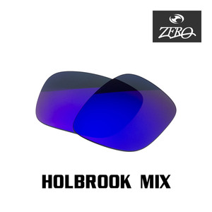 オークリー サングラス 交換レンズ ホルブルック ミラーレンズ HOLBROOK MIX OAKLEY ZERO TECH BASE製 互換レンズ