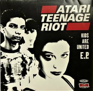 レア!!【名曲】Atari Teenage Riot / Kids Are United E.P. ■1995年 ■DHR（Digital Hardcore Recordings）■Alec Empire ■Sham 69
