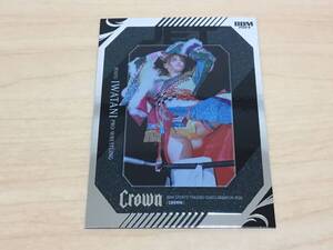 BBM2024☆CROWN☆クラウン☆岩谷麻優☆JET☆25枚限定☆女子プロレス☆ハイグレードインサートカード