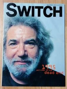 ★雑誌 SWITCH 1995年11月号★特集:Welcome to the dead end★ジェリー・ガルシア追悼号/グレイトフル・デッド★送料無料