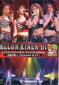 中古邦楽DVD メロン記念日 LIVE HOUSE TOUR 2006-灼熱天国 in YOKOHAMA BLITZ-