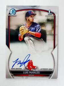 TOPPS 2023 BOWMAN 1ST LUIS PERALES 直書き 直筆サインカード　AUTO PROSPECT プロスペクト