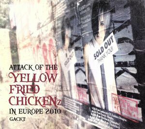 ＡＴＴＡＣＫ　ＯＦ　ＴＨＥ“ＹＥＬＬＯＷ　ＦＲＩＥＤ　ＣＨＩＣＫＥＮｚ”ＩＮ　ＥＵＲＯＰＥ　２０１０／Ｇａｃｋｔ