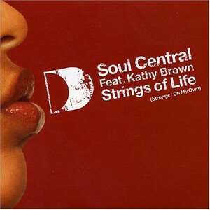 Soul Central「Strings Of Life (Stronger On My Own)」(UK盤CDS)