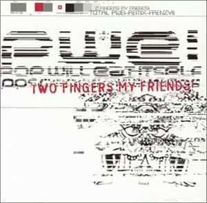 Two Fingers My Friends ポップ・ウィル・イート・イットセルフ 輸入盤CD