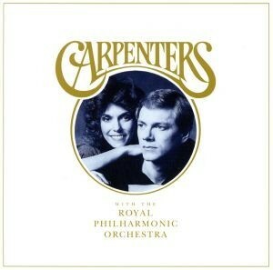 【輸入盤】Ｃａｒｐｅｎｔｅｒｓ　Ｗｉｔｈ　Ｔｈｅ　Ｒｏｙａｌ　Ｐｈｉｌｈａｒｍｏｎｉｃ　Ｏｒｃｈｅｓｔｒａ／カーペンターズ