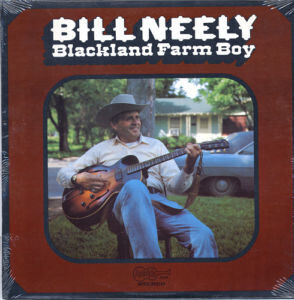 米LP Bill Neely Blackland Farm Boy 5014 Arhoolie Records /00260