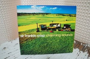 sir frankie crisp「charming sounds」