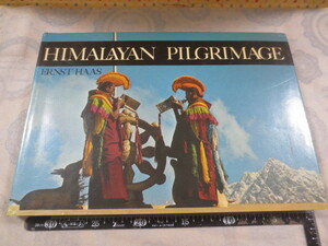 AA844◆洋書写真集 HIMALAYAN PILGRIMAGE◆エルンストハース◆1978年◆ERNST HAAS◆ヒマラヤ 仏教 遊牧◆