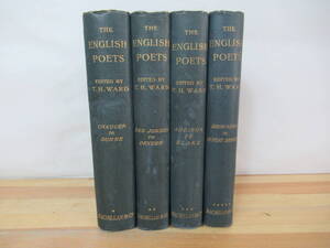 P32◇洋書《イギリスの詩人・英国詩人集 4冊/THE ENGLISH POETS/EDITED BY T.H.WARD》大正8~11年頃 ウィリアム・ブレイク他 230617