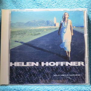 [CD] Helen Hoffner ヘレン・ホフナー / ワイルド・アバウト・ナッシング