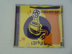 PC20★中古CD BEIGELS DAISY TOASTS ベーグルズ デイジー トースト/eat that beigel 輸入盤 研磨・クリーニング済