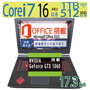 【ゲーミングPC】◆HP OMEN by HP Laptop 17-an011TX/ 17.3型◆高性能 i7/高速512GB SSD+ 1TB HDD/メモリ16GB◆GTX 1060◆win11/ms Office