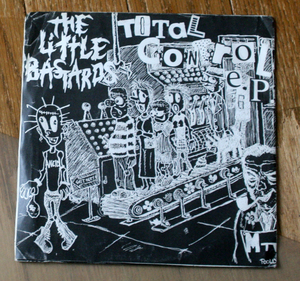 The Little Bastards - Total Control E.P. / Hardcore, Punk, ハードコア, パンク