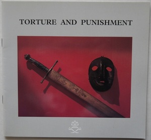 今・表表紙・TORTURE AND PUNISHMEN（拷問と処罰）。裏表紙・ＲＯＹＡＫ ARMOURIES（殿下　鎧兜）。