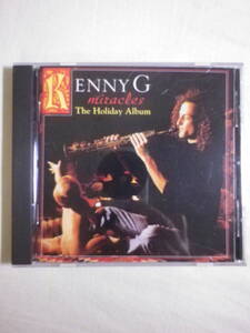 クリスマス 『Kenny G/Miracles~The Holiday Album(1994)』(ARISTA 07822-18767-2,USA盤,Have Yourself A Merry Little Christmas)