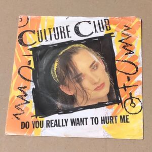 Do You Really Want To Hurt Me UK Orig 7