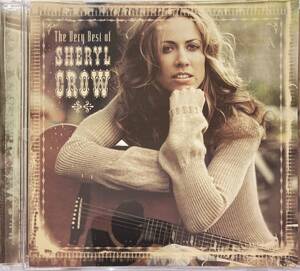 シェリル・クロウ（Sheryl Crow）「ヴェリー・ベスト・オブ・シェリル・クロウ（The Very Best Of Sheryl Crow）」（A4）CD