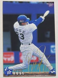 カルビー 99 プロ野球カード 箔サイン ゴールドサイン 221 ローズ　1999