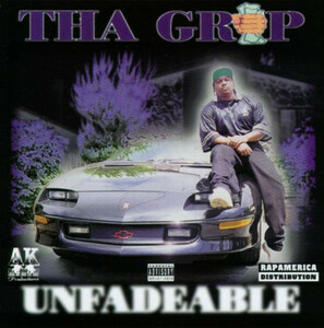 【G-RAP】THA GRIP / Unfadeable １９９８ Oakland, CA【GANGSTA RAP】Pro. ANTHONY “AK” WALKER