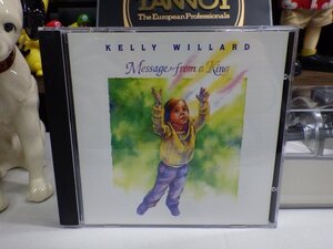 星5｜★CD / AOR/CCW / 廃盤★KELLY WILLARD - MESSAGE FROM A KING