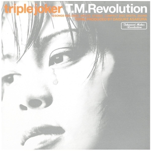 T.M. Revolution(西川貴教) / triple joker ディスクに傷有り 帯破れ有り CD