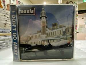 オアシス　Oasis Dont Go Away 国内盤　Epic/Sony ESCA 6948 帯付き