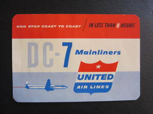 ユナイテッド航空■DC-7 Mainliners■ダグラスDC-7■NONSTOP COAST TO COAST■UNITED AIRLINES■1950