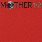 MOTHER 1＋2 オリジナル サウンドトラック （オリジナル・サウンドトラック）