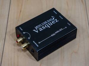 Vasquez ◆ MINI USB DAC