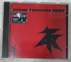 ATARI TEENAGE RIOT SICK TO DEATH 旧規格国内盤中古CD アタリ・ティーンエイジ・ライオット シック・トゥ・デス シークレットトラック収録