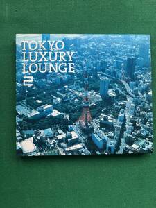 3003★TOKYO LUXURY LOUNGE 2★V.A★オムニバス★DJ KAWASAKI★AKAKAGE★JAZZTRONIK★クリックポスト発送