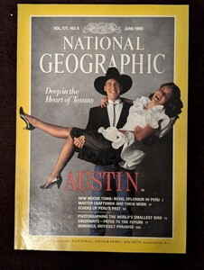 ナショナル ジオグラフィック (雑誌) National Geographic 1990年6月 June 1990 テキサス州オースティン市 ペルー　など　英語版