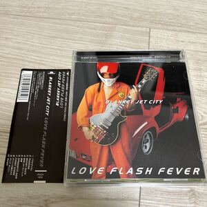 THE BLANKEY JET CITY CD LOVE FLASH FEVER ブランキー ジェットシティ 浅井健一 中村達也 照井利幸 帯付 希少